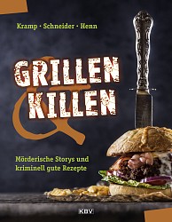 Ralf Kramp; Ira Schneider; Carsten S. Henn - Grillen & Killen - KBV